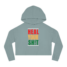 H.E.A.L. Your Sh!t Queens Cropped Hoodie