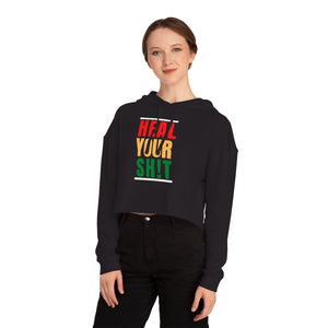 H.E.A.L. Your Sh!t Queens Cropped Hoodie
